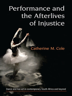 cover image of Performance and the Afterlives of Injustice